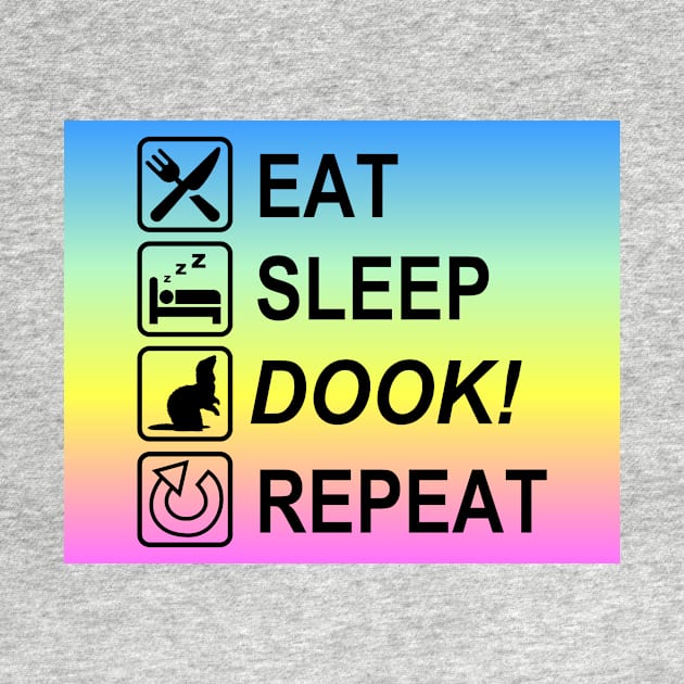 Eat Sleep Dook! Repeat Rainbow Ferret by CeeGunn